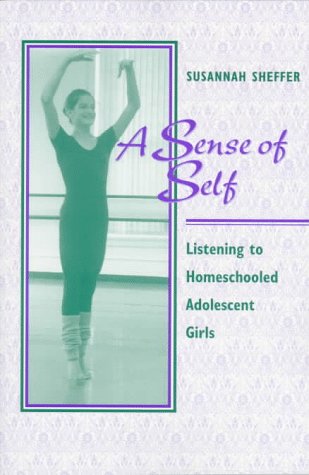 9780867094053: A Sense of Self: Listening to Homeschooled Adolescent Girls