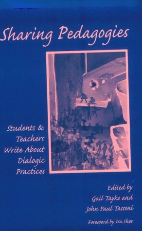 Sharing Pedagogies: Students & Teachers Write About Dialogic Practices