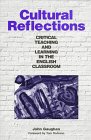 Imagen de archivo de Cultural Reflections : Critical Teaching and Learning in the English Classroom a la venta por Better World Books: West