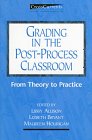 9780867094374: Grading in the Post-Process Classroom: From Theory to Practice (Crosscurrents : New Perspectives in Rhetoric and Composition)