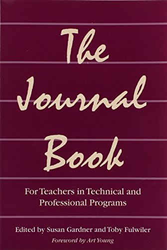 Beispielbild fr The Journal Book: For Teachers in Technical and Professional Programs zum Verkauf von WeBuyBooks