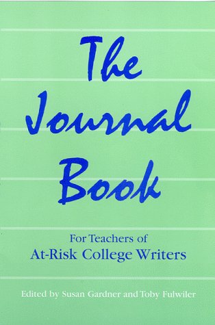 9780867094688: The Journal Book: For Teachers of At-Risk College Writers