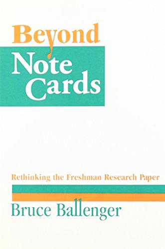 Beispielbild fr Beyond Note Cards: Rethinking the Freshman Research Paper zum Verkauf von Books From California