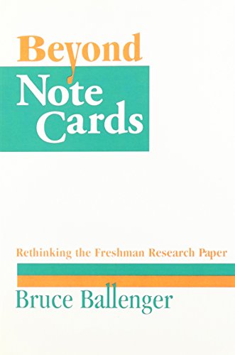 Imagen de archivo de Beyond Note Cards: Rethinking the Freshman Research Paper a la venta por Books From California