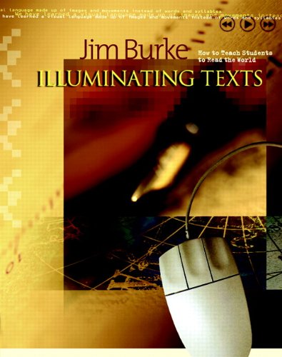 Beispielbild fr Illuminating Texts: How to Teach Students to Read the World zum Verkauf von Your Online Bookstore