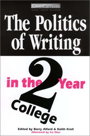 Stock image for The Politics of Writing in the Two-Year College for sale by Second  Site Books