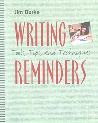 Stock image for Writing Reminders: Tools, Tips, and Techniques for sale by Once Upon A Time Books