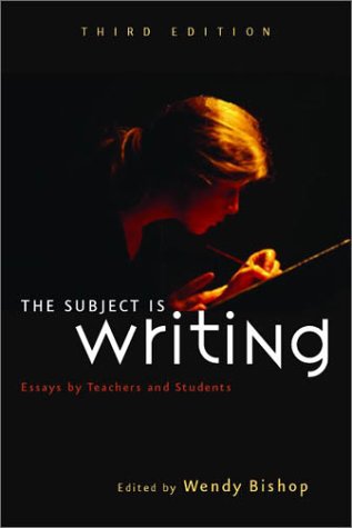 Beispielbild fr The Subject Is Writing: Essays by Teachers and Students zum Verkauf von Wonder Book