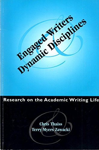 Beispielbild fr Engaged Writers and Dynamic Disciplines: Research on the Academic Writing Life zum Verkauf von AwesomeBooks