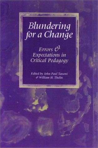 Beispielbild fr Blundering for a Change: Errors Expectations in Critical Pedagogy zum Verkauf von WorldofBooks