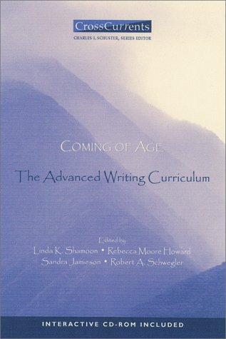 Imagen de archivo de Coming of Age : The Advanced Writing Curriculum a la venta por Better World Books