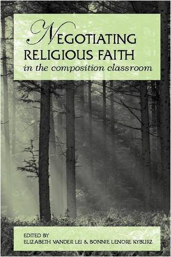 Imagen de archivo de Negotiating Religious Faith in the Composition Classroom a la venta por HPB-Red