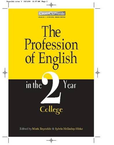 Imagen de archivo de The Profession of English in the Two-Year College (CrossCurrents Series) a la venta por Jenson Books Inc