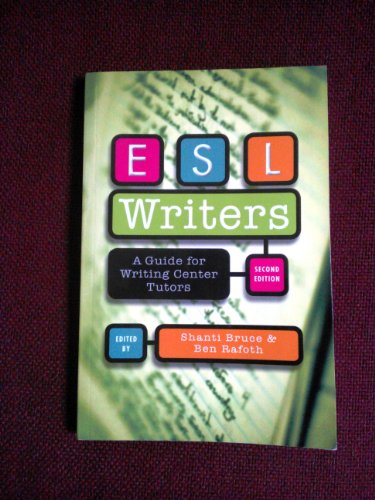 Stock image for ESL Writers: A Guide for Writing Center Tutors, 2nd Edition for sale by More Than Words