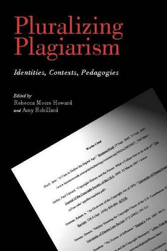 Stock image for Pluralizing Plagiarism: Identities, Contexts, Pedagogies for sale by SecondSale