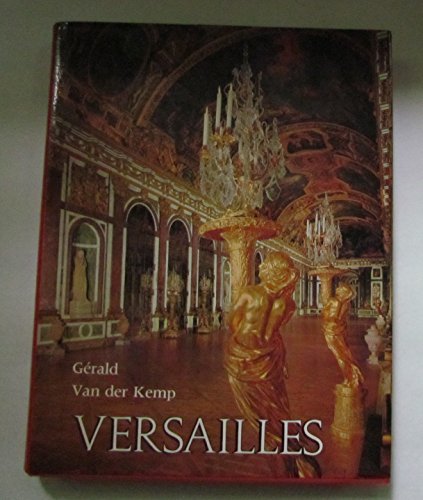 Beispielbild fr Versailles: The Chateau, the Gardens, and Trianon: Complete Guide zum Verkauf von ThriftBooks-Dallas