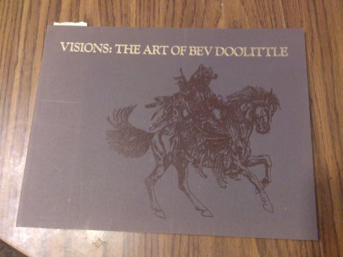 9780867130058: Visions: The Art of Bev Doolittle - A Catalogue of Published Works