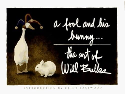 9780867130195: A Fool and His Bunny: Art of Will Bullas