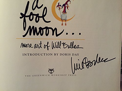 Stock image for A Fool Moon . . . : More Art of Will Bullas for sale by Better World Books