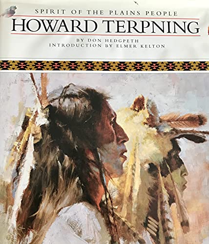 Stock image for Howard Terpning: Spirit of the Plains People for sale by West With The Night