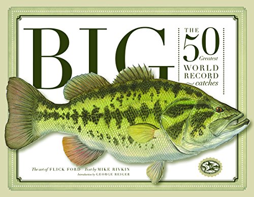 Beispielbild fr Big: The 50 Greatest World Record Catches zum Verkauf von BooksRun