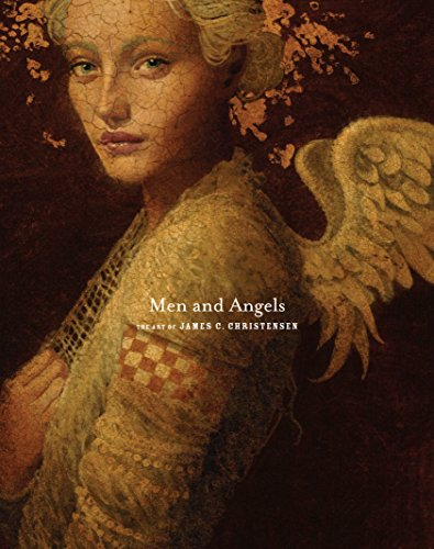 Imagen de archivo de Men and Angels: The Art of James C. Christensen a la venta por Front Cover Books