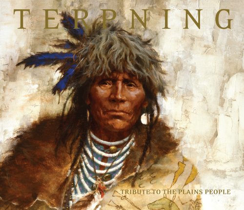 Beispielbild fr TERPNING TRIBUTE TO THE PLAINS PEOPLE zum Verkauf von Koster's Collectible Books