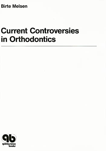 9780867151749: Current Controversies in Orthodontics