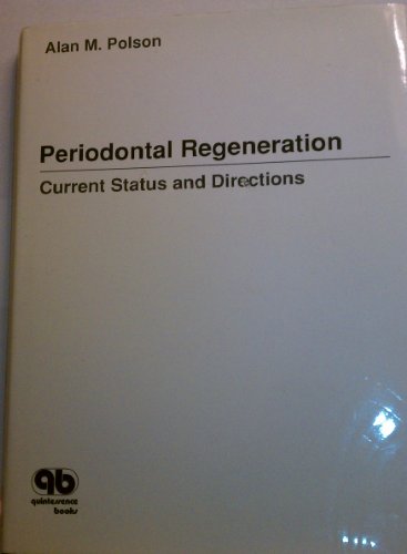 Beispielbild fr Periodontal Regeneration: Current Status and Directions zum Verkauf von The Maryland Book Bank