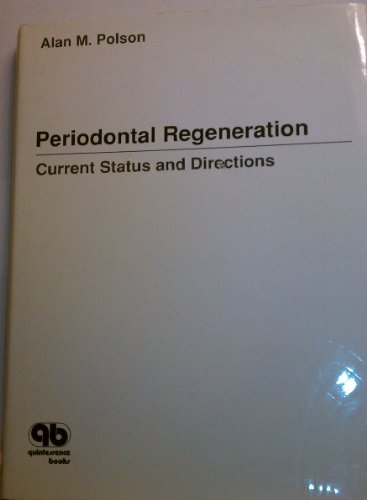 Stock image for Periodontal Regeneration: Current Status and Directions for sale by Front Cover Books