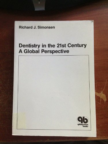 Imagen de archivo de Dentistry in the Twenty-first Century: A Global Perspective a la venta por PsychoBabel & Skoob Books