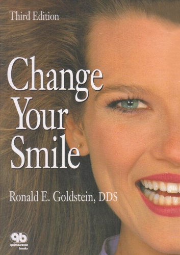 Change Your Smile (9780867152913) by Goldstein, Ronald E.; Belinfante, Louis; Nahai, Foad