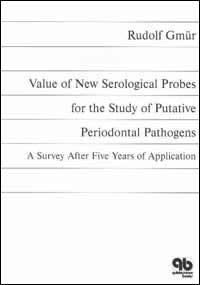 Stock image for Value of New Serological Probes for the Study of Putative Periodontal Pathogens for sale by Books Puddle