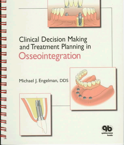 Beispielbild fr Clinical Decision Making and Treatment Planning in Osseointegration zum Verkauf von ThriftBooks-Atlanta