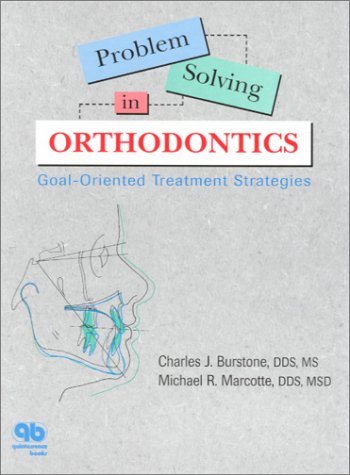 9780867153538: Problem-Solving in Orthodontics: Goal-Oriented Treatment Strategies