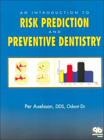 Imagen de archivo de An Introduction to Risk Prediction and Preventive Dentistry a la venta por Books From California