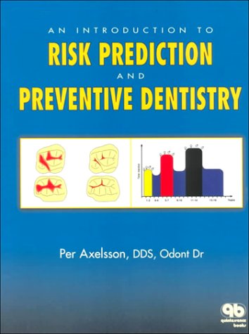 9780867153613: An Introduction to Risk Prediction and Preventive Dentistry