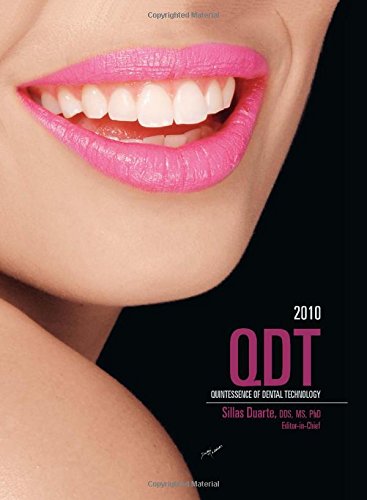 Quintessence of Dental Technology 2010 (QDT (QUINTESSENCE DENTAL TECHNOLOGY)) (9780867153750) by Duarte, Sillas, Jr., Ph.D.; Phark, Jin-Ho