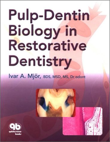 Imagen de archivo de PULP-DENTIN BIOLOGY IN RESTORATI a la venta por BennettBooksLtd