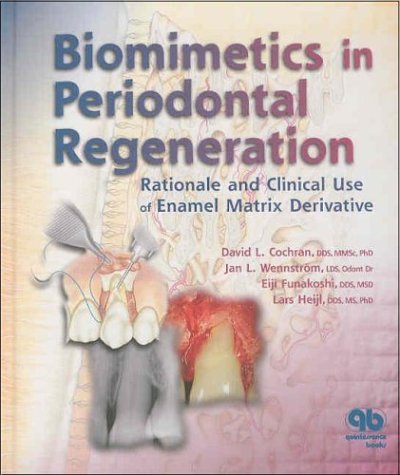 Beispielbild fr Biomimetics in Periodontal Regeneration: Rationale and Clinical Use of Enamel Matrix Derivative zum Verkauf von Anybook.com