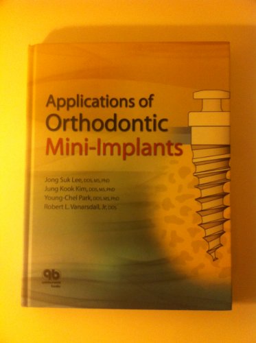 Stock image for Applications of Orthodontic Mini-Implants for sale by Better World Books Ltd