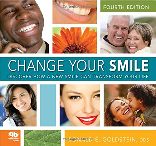 Change Your Smile: Discover How a New Smile Can Transform Your Life (9780867154665) by Ronald E. Goldstein