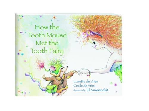 Imagen de archivo de How the Tooth Mouse Met the Tooth Fairy a la venta por HPB-Diamond