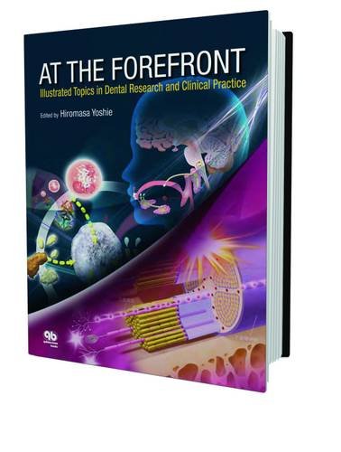 Stock image for At the Forefront: Illustrated Topics in Dental Research and Clinical Practice [Paperback] Hiromasa Yoshie for sale by Broad Street Books