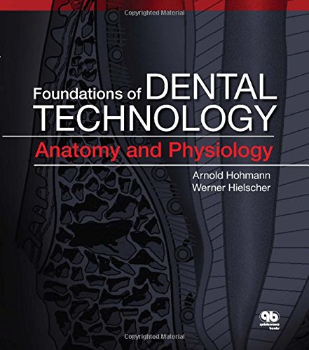 9780867156119: Foundations of Dental Technology: Anatomy and Physiology