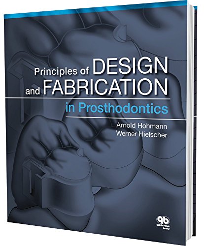9780867156126: Principles of Design and Fabrication in Prosthodontics