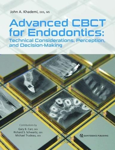 Stock image for Advanced CBCT for Endodontics: Technical Considerations, Perception, and Decision-Making for sale by HPB-Red