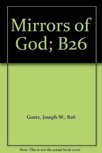 Beispielbild fr Mirrors of God zum Verkauf von Rosemary Pugh Books