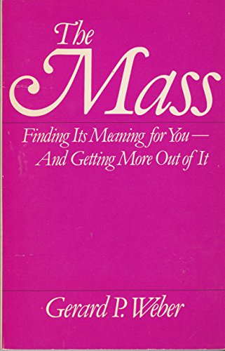 Imagen de archivo de Mass Finding: It's Meaning for You and Getting More Out of It a la venta por Eatons Books and Crafts