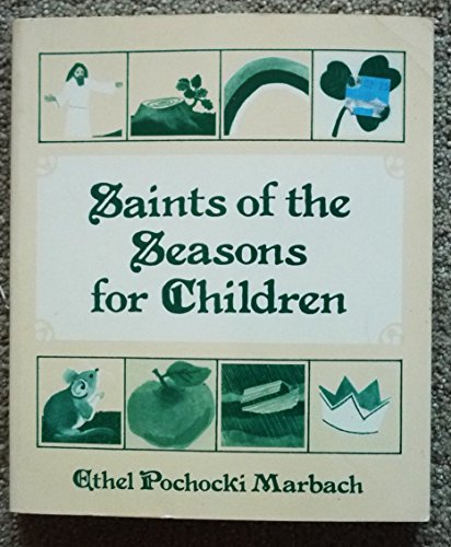Beispielbild fr Saints of the seasons for children zum Verkauf von Wonder Book